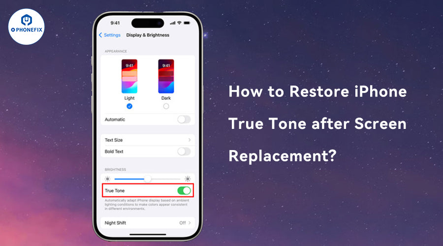 iPhone display settings showing True Tone on, with text about restoring True Tone after screen replacement.