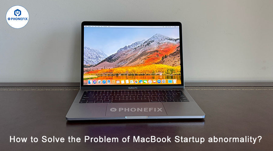 How to Solve the Problem of MacBook Startup abnormality?