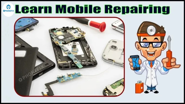 Mobile phone repair tools, disassembled smartphone parts, and cartoon technician illustration with 'Learn Mobile Repairing' text.