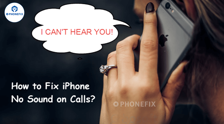 How to Fix iPhone 12 No Sound On Calls?