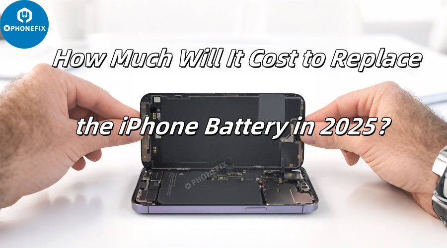 How Much Will It Cost to Replace the iPhone Battery in 2025