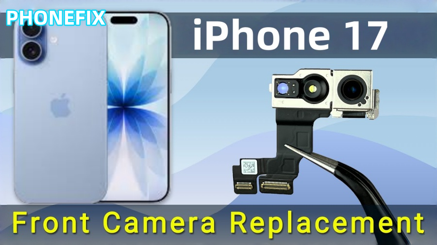 iPhone 17 front and back with front camera replacement module and repair tool
