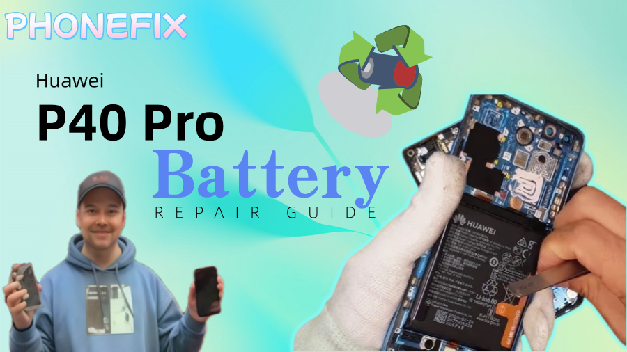 How to Fix a Huawei P40 with a Damaged Battery: Easy Replacement Steps