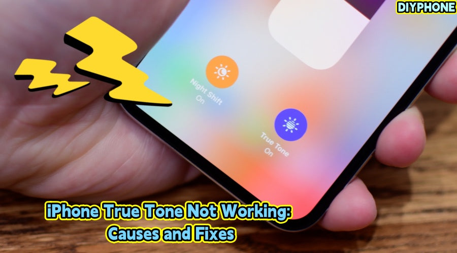 iPhone True Tone Not Working: Causes and Fixes