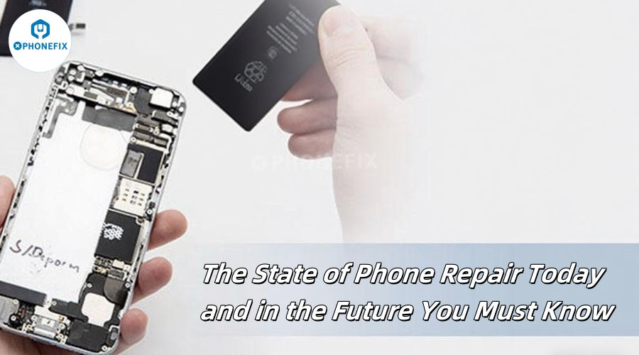 You Must Know The State of Phone Repair Today and in the Future