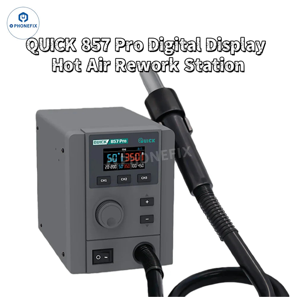 QUICK 857 Pro 580W Digital Hot Air Rework Station for Phone Repair - CHINA PHONEFIX SHOP Team