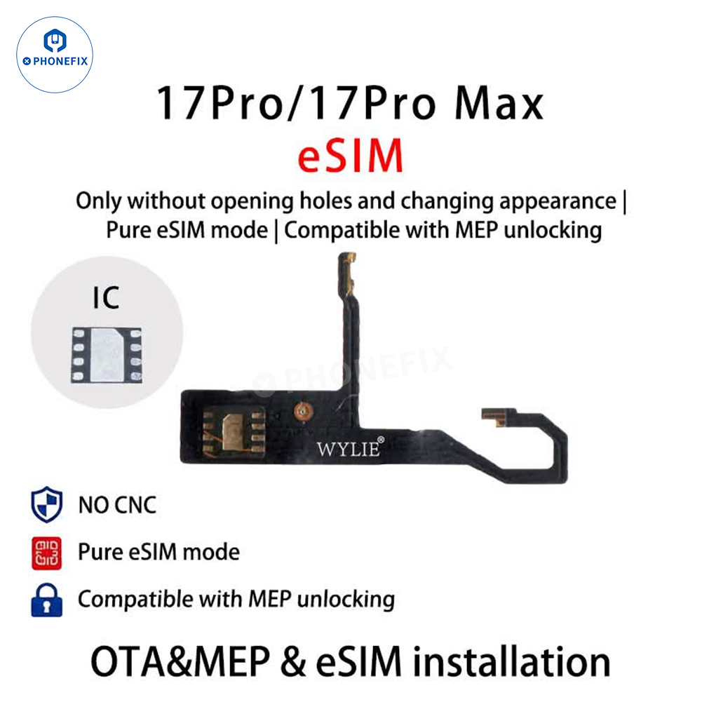 WYLIE eSIM Unlock Solution for iPhone 15-17 Pro Max - No CNC - CHINA PHONEFIX SHOP Team