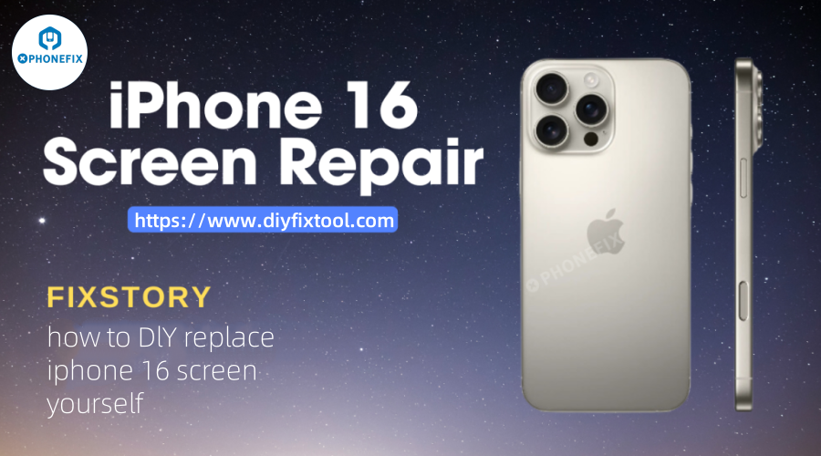 iPhone 16 screen repair guide with DIY instructions, iPhone 16 rear and side view, starry background