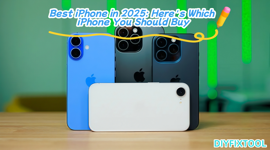 Best iPhone in 2025: Here's Which iPhone You Should Buy