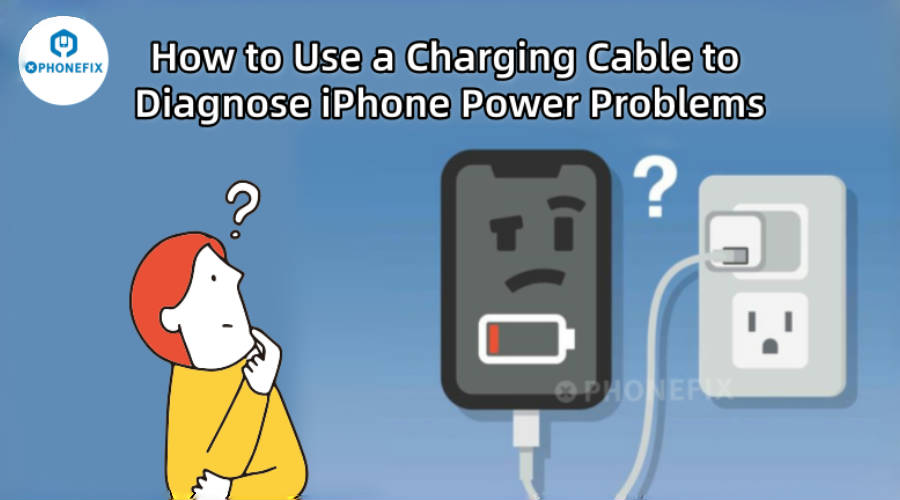 How to Use a Charging Cable to Diagnose iPhone Power Problems