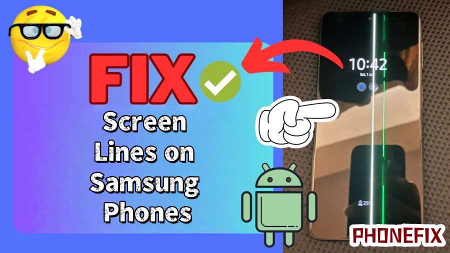 Samsung phone with green vertical screen lines, fix tutorial graphics, Android repair tips