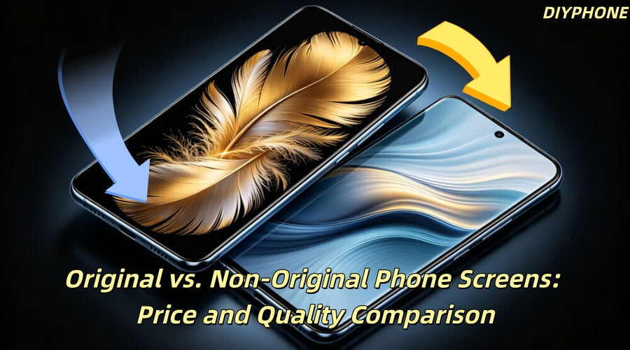 Original vs. Non-Original Phone Screens: Price and Quality Comparison
