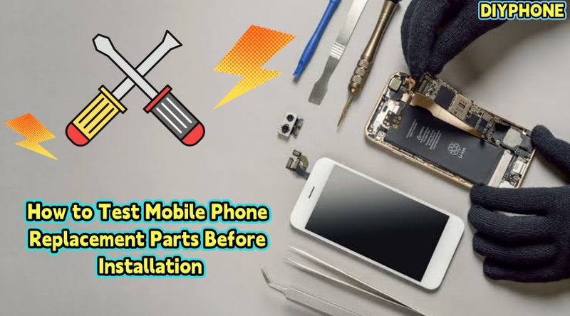 Streamer Setup Drawing How to Test Mobile Phone Replacement Parts Before Installation | CHINA ...