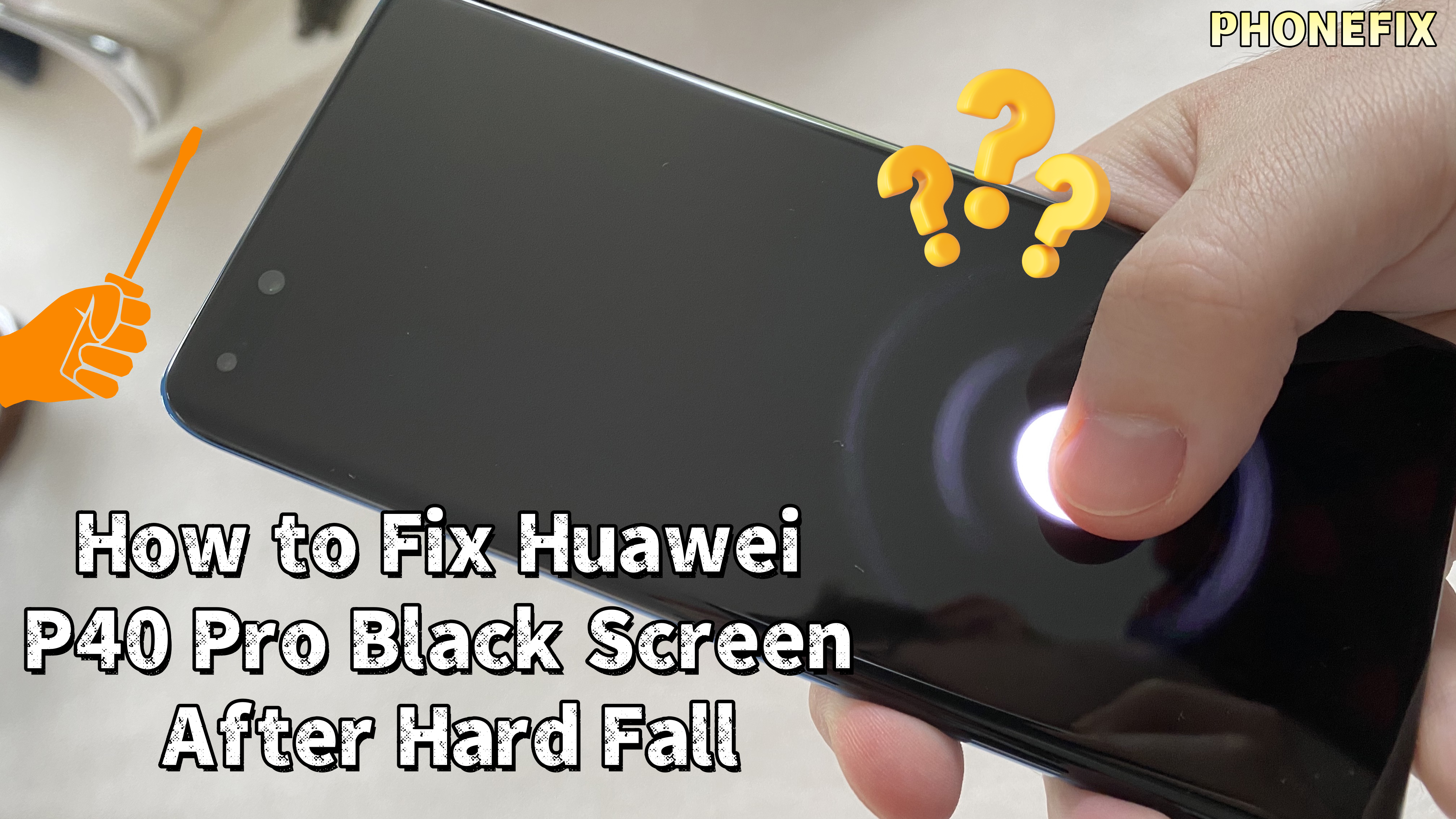 How to Fix Huawei P40 Pro Black Screen After Hard Fall