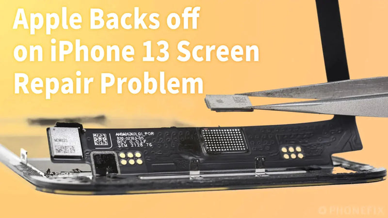 Apple Backs off on iPhone 13 Screen Repair Problem