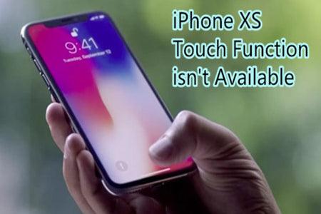 How to Fix iPhone XS Touch Function Doesn’t Working