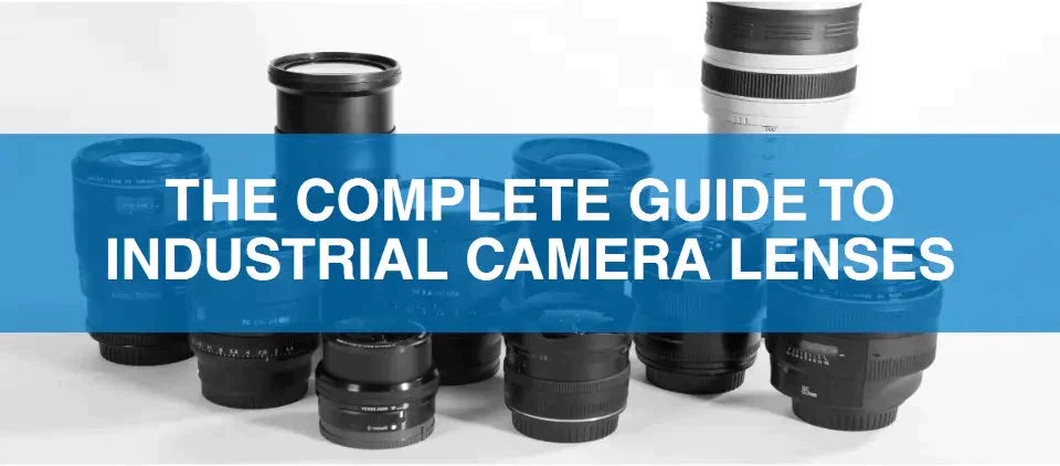 Production Camera Lens How to Select a Lens for Industrial Camera | CHINA PHONEFIX SHOP Team