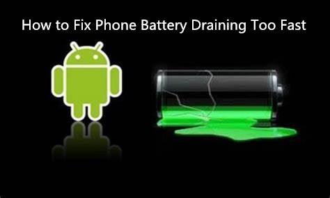 How to Solve the Problem of Phone Battery Drains Too Fast