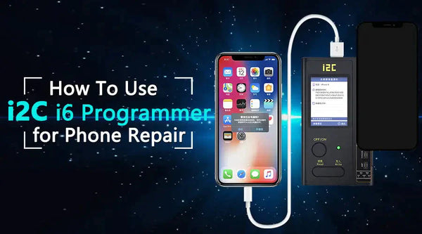 How To Use i2C i6 Programmer for Phone Screen Repair