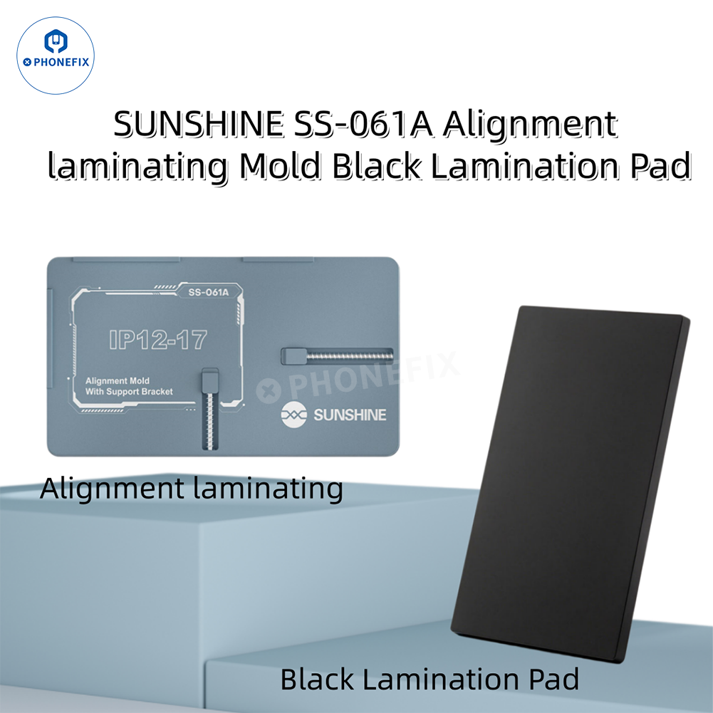 SUNSHINE SS-061A Screen Alignment Laminating Mold for iPhone 12-17 - CHINA PHONEFIX SHOP Team