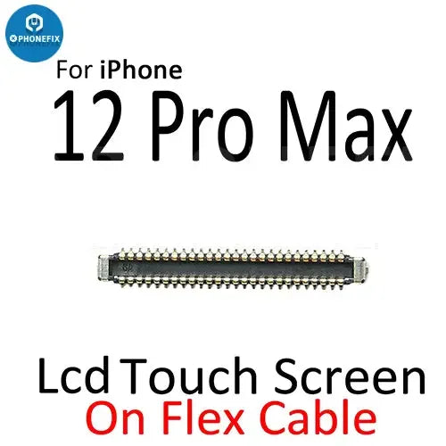 IPhone 12 Pro Max Mini LCD touch display FPC connector port for repair components by PHONEFIX, showing the connector details.
