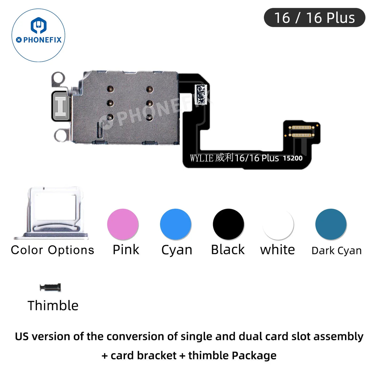 Cable adaptador de tarjeta SIM simple o doble para iPhone 16/16 Plus de WYLIE US, fabricado por PHONEFIX, que muestra el montaje del accesorio.