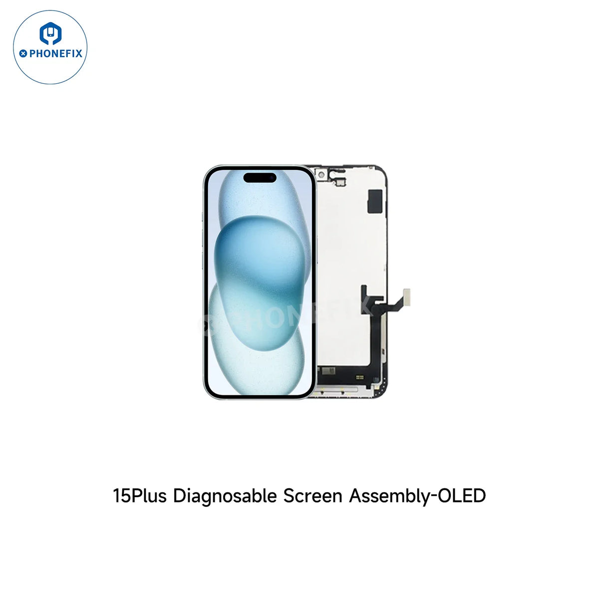 PhoneFix propose un remplacement d'écran OLED pour iPhone 12-16 (modèle 15 Plus), avec affichage de diagnostic sans transfert de circuit intégré.